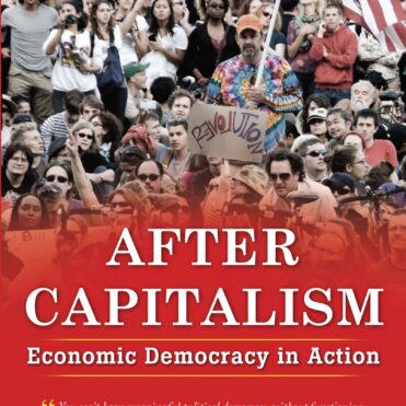 After Capitalism: Economic Democracy in Action